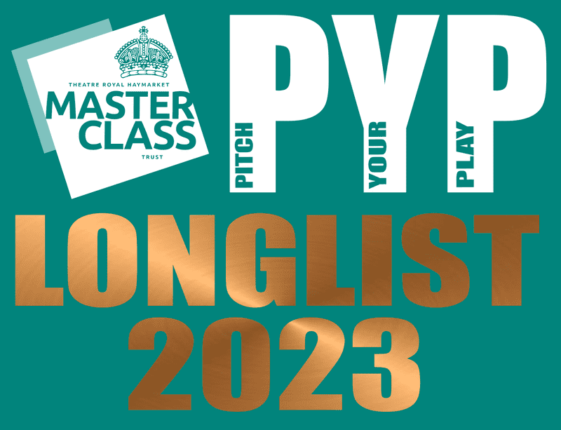 Pitch Your Play title with Bronze Longlist 2023 and Masterclass Logo